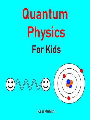 cover image of Quantum Physics for Kids